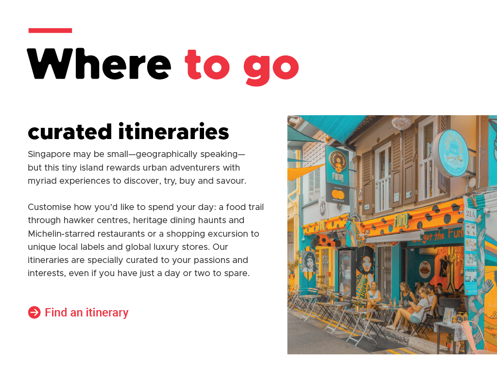 Where to go in Singapore - curated itineraries